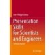 Presentation Skills for Scientists and Engineers: The Slide Master