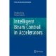 Intelligent Beam Control in Accelerators