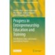 Progress in Entrepreneurship Education and Training: New Methods, Tools, and Lessons Learned from Practice
