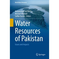 Water Resources of Pakistan: Issues and Impacts