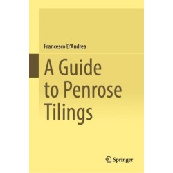 A Guide to Penrose Tilings