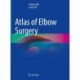 Atlas of Elbow Surgery