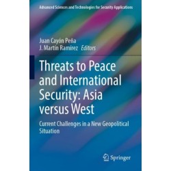Threats to Peace and International Security: Asia versus West: Current Challenges in a New Geopolitical Situation