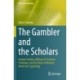 The Gambler and the Scholars: Herbert Yardley, William & Elizebeth Friedman, and the Birth of Modern American Cryptology