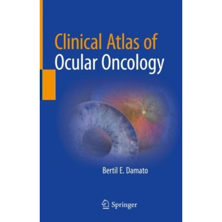 Clinical Atlas of Ocular Oncology