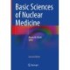 Basic Sciences of Nuclear Medicine