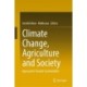 Climate Change, Agriculture and Society: Approaches Toward Sustainability
