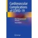Cardiovascular Complications of COVID-19: Risk, Pathogenesis and Outcomes