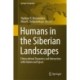 Humans in the Siberian Landscapes: Ethnocultural Dynamics and Interaction with Nature and Space