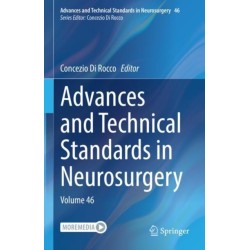 Advances and Technical Standards in Neurosurgery: Volume 46