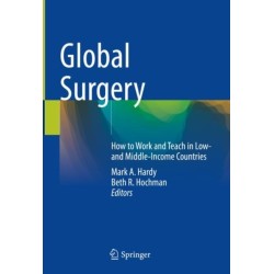 Global Surgery: How to Work and Teach in Low- and Middle-Income Countries