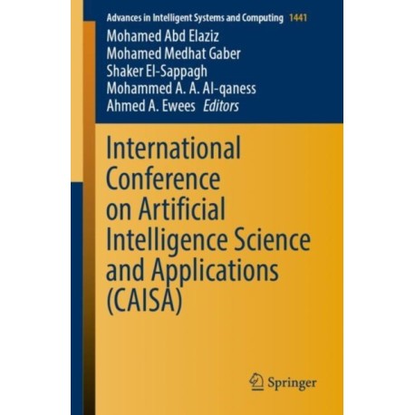 International Conference on Artificial Intelligence Science and Applications (CAISA)