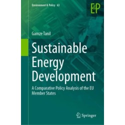Sustainable Energy Development: A Comparative Policy Analysis of the EU Member States