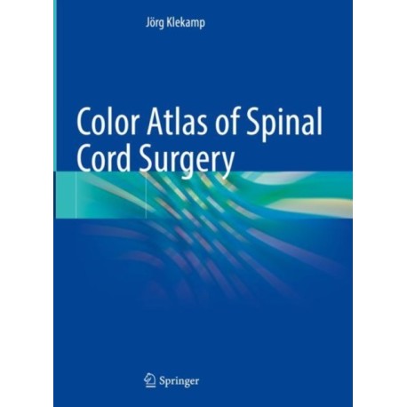 Color Atlas of Spinal Cord Surgery