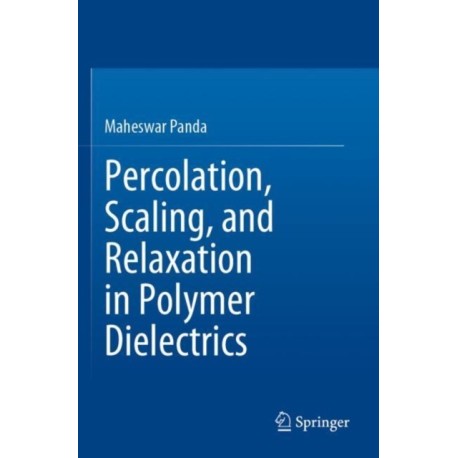 Percolation, Scaling, and Relaxation in Polymer Dielectrics