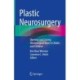 Plastic Neurosurgery: Opening and Closing Neurosurgical Doors in Adults and Children