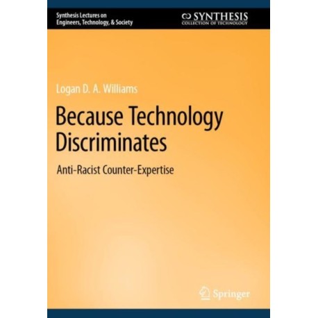 Because Technology Discriminates: Anti-Racist Counter-Expertise