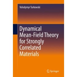 Dynamical Mean-Field Theory for Strongly Correlated Materials