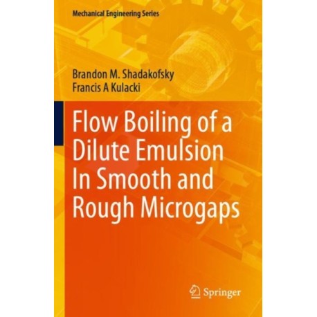 Flow Boiling of a Dilute Emulsion In Smooth and Rough Microgaps