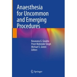 Anaesthesia for Uncommon and Emerging Procedures