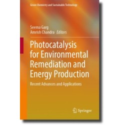 Photocatalysis for Environmental Remediation and Energy Production: Recent Advances and Applications