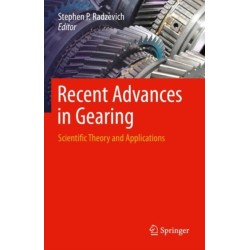 Recent Advances in Gearing: Scientific Theory and Applications