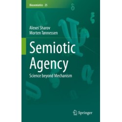 Semiotic Agency: Science beyond Mechanism