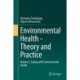 Environmental Health - Theory and Practice: Volume 2: Coping with Environmental Health