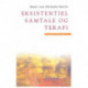 Eksistentiel samtale og terapi