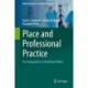 Place and Professional Practice: The Geographies in Healthcare Work
