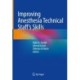 Improving Anesthesia Technical Staff’s Skills