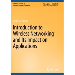 Introduction to Wireless Networking and Its Impact on Applications