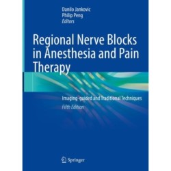 Regional Nerve Blocks in Anesthesia and Pain Therapy: Imaging-guided and Traditional Techniques