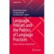 Language Policies and the Politics of Language Practices: Essays in Honour of Sjaak Kroon