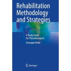 Rehabilitation Methodology and Strategies: A Study Guide for Physiotherapists