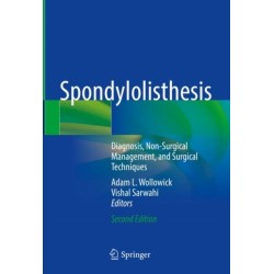Spondylolisthesis: Diagnosis, Non-Surgical Management, and Surgical Techniques