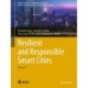 Resilient and Responsible Smart Cities: Volume 1