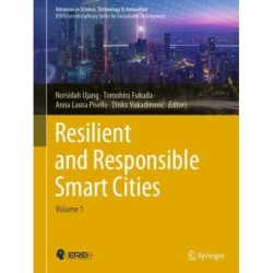 Resilient and Responsible Smart Cities: Volume 1