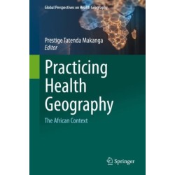 Practicing Health Geography: The African Context