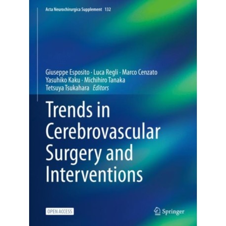 Trends in Cerebrovascular Surgery and Interventions