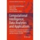 Computational Intelligence, Data Analytics and Applications: Selected papers from the International Conference on Computing, Intelligence and Data Analytics (ICCIDA)