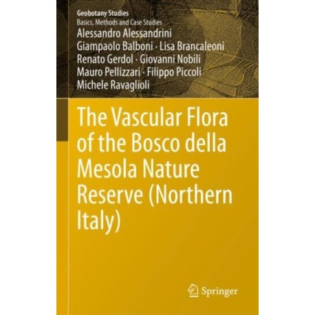 The Vascular Flora of the Bosco della Mesola Nature Reserve (Northern Italy)