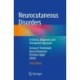 Neurocutaneous Disorders: A Clinical, Diagnostic and Therapeutic Approach