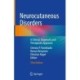 Neurocutaneous Disorders: A Clinical, Diagnostic and Therapeutic Approach