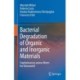 Bacterial Degradation of Organic and Inorganic Materials: Staphylococcus aureus Meets the Nanoworld
