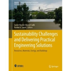 Sustainability Challenges and Delivering Practical Engineering Solutions: Resources, Materials, Energy, and Buildings