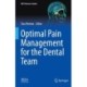 Optimal Pain Management for the Dental Team
