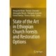 State of the Art in Ethiopian Church Forests and Restoration Options