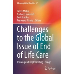 Challenges to the Global Issue of End of Life Care: Training and Implementing Change