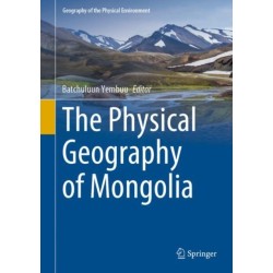 The Physical Geography of Mongolia